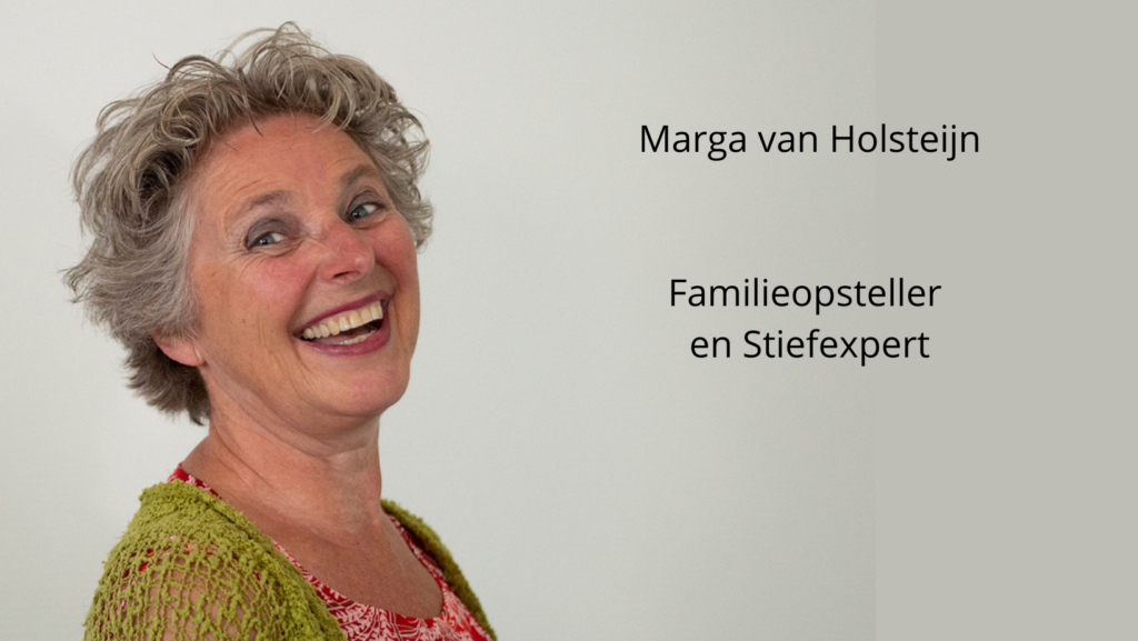 Familieopstelling en stiefadvies door Marga van Holsteijn 